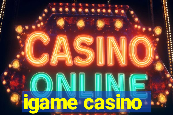 igame casino